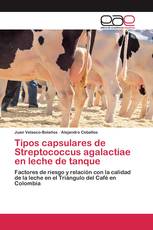 Tipos capsulares de Streptococcus agalactiae en leche de tanque