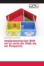 Implementación BIM en el ciclo de Vida de un Proyecto