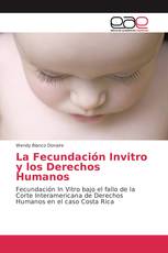 La Fecundación Invitro y los Derechos Humanos