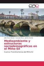 Medioambiente y estructuras sociodemográficas en el Miño-Sil