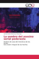 La sombra del asesino serial pederasta