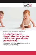 Las infecciones respiratorias agudas (IRA's) en pacientes pediátricos