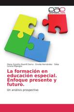 La formación en educación especial. Enfoque presente y futuro