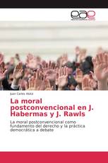 La moral postconvencional en J. Habermas y J. Rawls