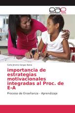 importancia de estrategias motivacionales integradas al Proc. de E-A