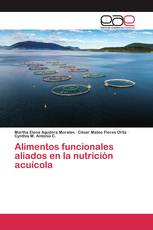 Alimentos funcionales aliados en la nutrición acuícola