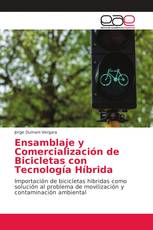 Ensamblaje y Comercialización de Bicicletas con Tecnología Híbrida