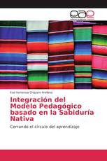 Integración del Modelo Pedagógico basado en la Sabiduría Nativa