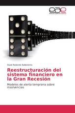 Reestructuración del sistema financiero en la Gran Recesión