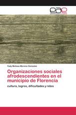 Organizaciones sociales afrodescendientes en el municipio de Florencia