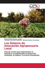Los Sistema de Innovación Agropecuaria Local