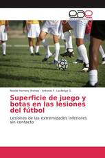 Superficie de juego y botas en las lesiones del fútbol