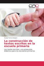 La construcción de textos escritos en la escuela primaria