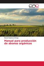 Manual para producción de abonos orgánicos
