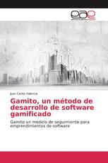 Gamito, un método de desarrollo de software gamificado