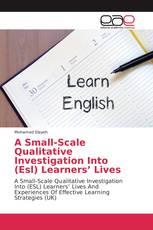 A Small-Scale Qualitative Investigation Into (Esl) Learners’ Lives