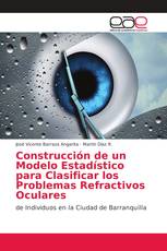 Construcción de un Modelo Estadístico para Clasificar los Problemas Refractivos Oculares