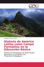 Historia de América Latina como Campo Formativo en la Educación Básica