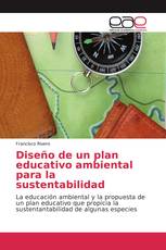 Diseño de un plan educativo ambiental para la sustentabilidad