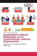 Estabilidad Laboral Reforzada en la Contratacion Laboral Empresarial