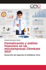 Formalización y análisis financiero en las microempresas Chimbote 2021