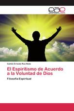 El Espiritismo de Acuerdo a la Voluntad de Dios