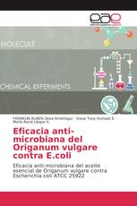 Eficacia anti-microbiana del Origanum vulgare contra E.coli