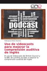 Uso de videocasts para mejorar la comprensión auditiva de Inglés