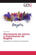 Diccionario de Léxico y Expresiones de Bogotá