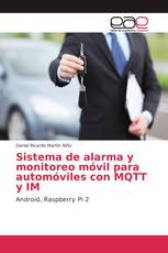 Sistema de alarma y monitoreo móvil para automóviles con MQTT y IM