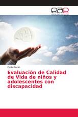 Evaluación de Calidad de Vida de niños y adolescentes con discapacidad