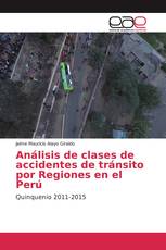 Análisis de clases de accidentes de tránsito por Regiones en el Perú