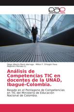 Análisis de Competencias TIC en docentes de la UNAD, Ibagué-Colombia