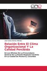 Relación Entre El Clima Organizacional Y La Calidad Percibida