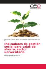 Indicadores de gestión social para cajas de ahorro, sector universitario