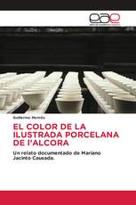 EL COLOR DE LA ILUSTRADA PORCELANA DE l’ALCORA