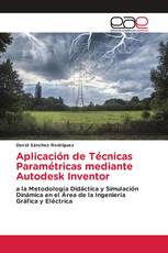 Aplicación de Técnicas Paramétricas mediante Autodesk Inventor