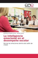 La inteligencia emocional en el desempeño escolar