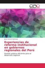 Experiencias de reforma institucional en gobiernos regionales del Perú