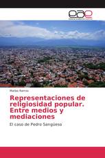 Representaciones de religiosidad popular. Entre medios y mediaciones