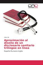 Aproximación al diseño de un diccionario sanitario trilingüe en línea