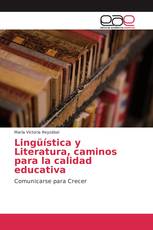 Lingüística y Literatura, caminos para la calidad educativa