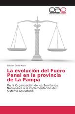 La evolución del Fuero Penal en la provincia de La Pampa