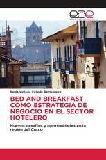BED AND BREAKFAST COMO ESTRATEGIA DE NEGOCIO EN EL SECTOR HOTELERO