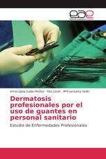 Dermatosis profesionales por el uso de guantes en personal sanitario