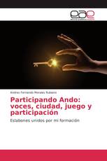 Participando Ando: voces, ciudad, juego y participación