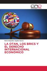 LA OTAN, LOS BRICS Y EL DERECHO INTERNACIONAL ECONÓMICO