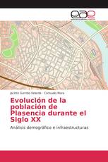 Evolución de la población de Plasencia durante el Siglo XX