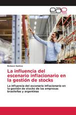 La influencia del escenario inflacionario en la gestión de stocks