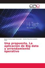 Una propuesta. La aplicación de Big data y arrendamiento operativo